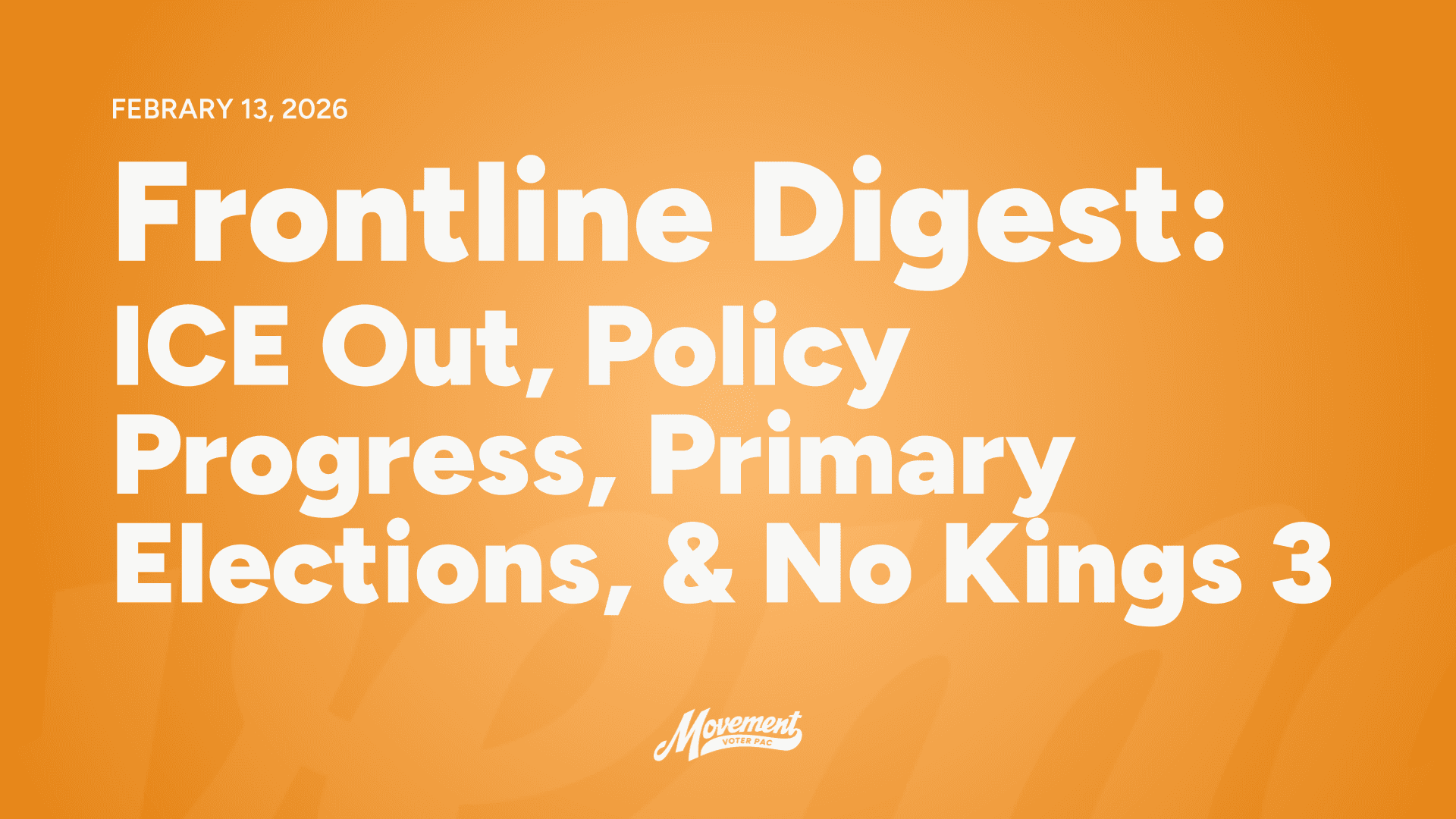 Frontline Digest: February 13, 2026