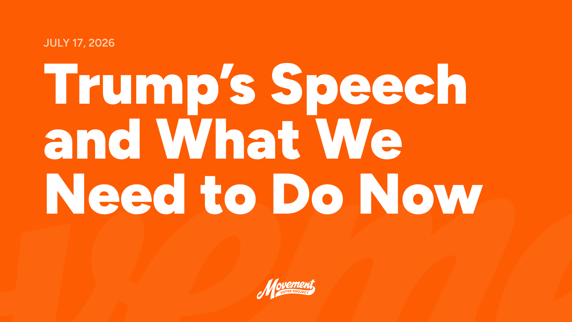 Trump's Speech and What We Need to Do Now